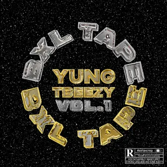 BXL TAPE, vol. 1 by Yung Tbeezy