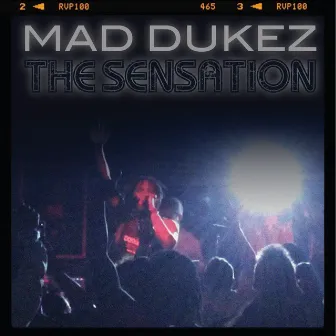 The Sensation by Mad Dukez