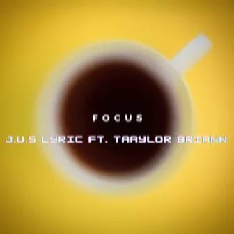 Focus by J.U.S Lyric