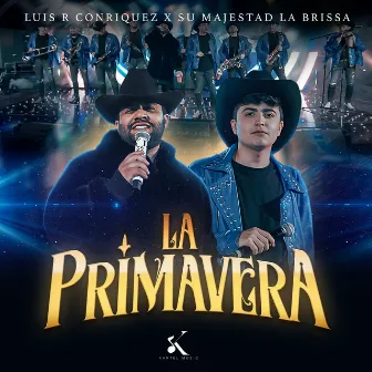 La Primavera (En Vivo) by Su Majestad La Brissa