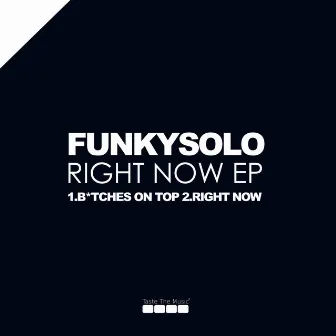 RIght Now EP by FunkySolo