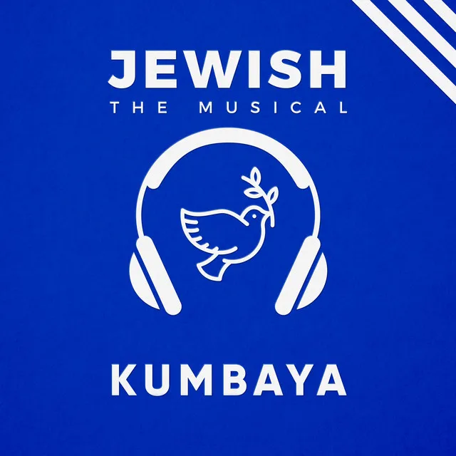 Kumbaya (Jewish, the Musical)