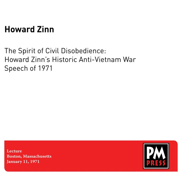 The Spirit of Civil Disobedience: Howard Zinn’s Historic Anti-Vietnam War Speech of 1971