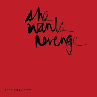 Tear You Apart by She Wants Revenge