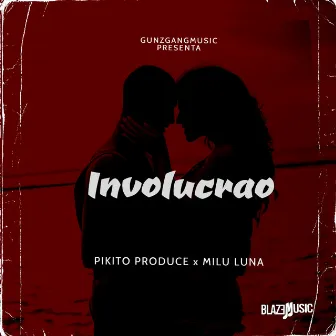 Involucrao by MILU LUNA