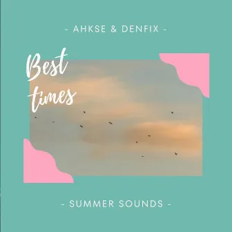 Best Times by DENFIX