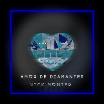 Amor de Diamantes by Nick Monter