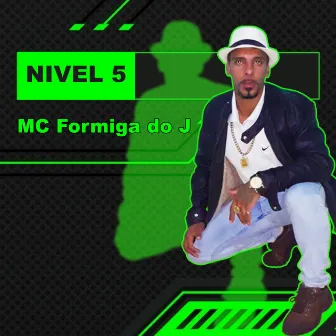 Nivel 5 by Mc Formiga Do J