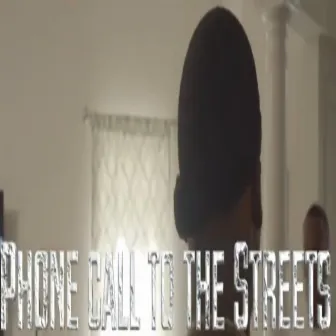 Phone Call to the Streets by Big Slixc