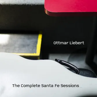 The Complete Santa Fe Sessions by Ottmar Liebert