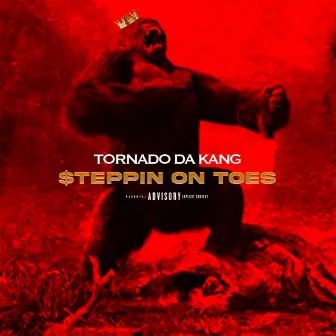 Steppin on toes by Tornado Da Kang