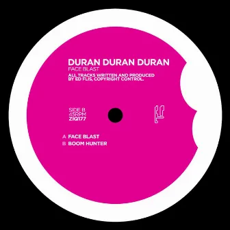 Face Blast by Duran Duran Duran