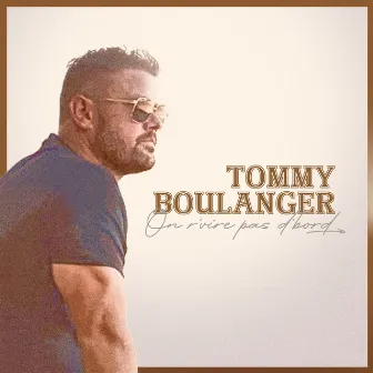 On r'vire pas d'bord by Tommy Boulanger