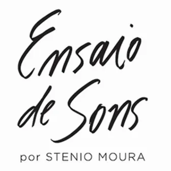 Ensaio de Sons by Stenio Moura