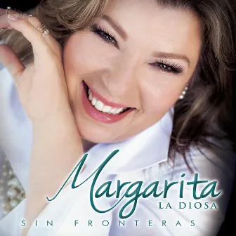 Sin Fronteras by Margarita la diosa de la cumbia