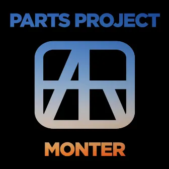 Monter by Parts Project