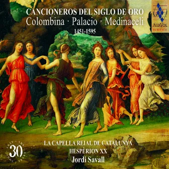 Cancioneros del Siglo de Oro (Colombina- Palacio- Medinaceli 1451-1595) by Hespèrion XX