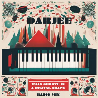 Xmas Groove in a Digital Shape (Radio Mix) by Darjee