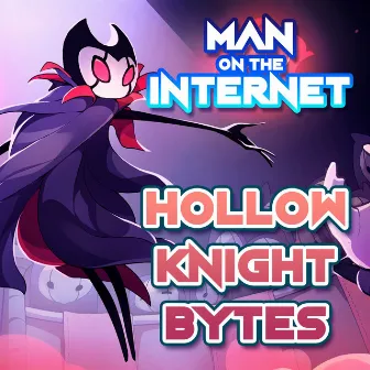 Hollow Knight Bytes by Man on the Internet