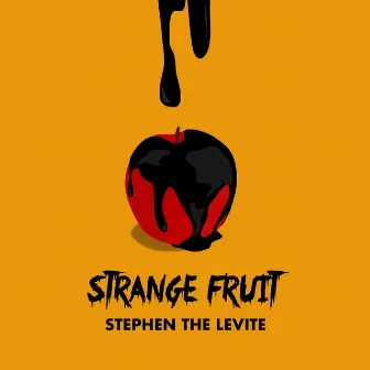 Strange Fruit by Stephen the Levite