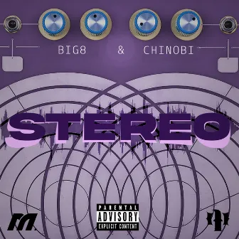 Stereo by Chinobi