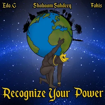 Recognize Your Power by Shabaam Sahdeeq