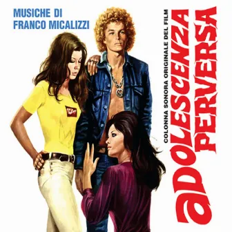 Adolescenza perversa (Original Motion Picture Soundtrack) by Franco Micalizzi