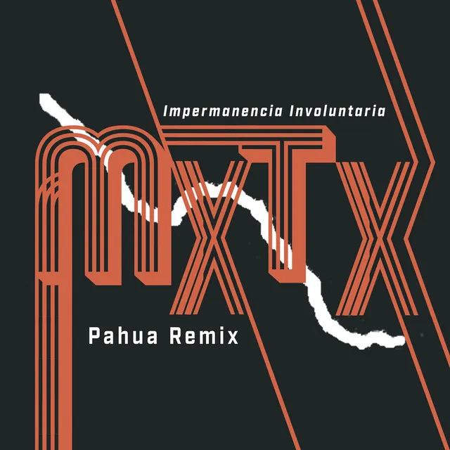 Impermanencia Involuntaria (Pahua Remix)