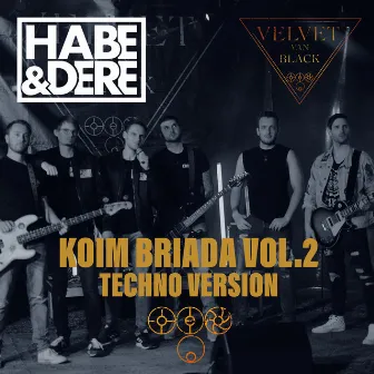 Koim Briada, Vol. 2 (Techno Version) by Habe & Dere