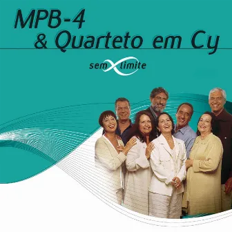 MPB4 & Quarteto Em Cy Sem Limite by MPB4