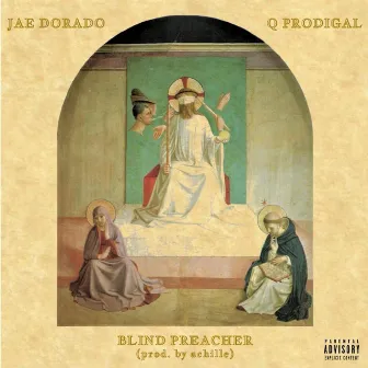 BLIND PREACHER by Jae Dorado