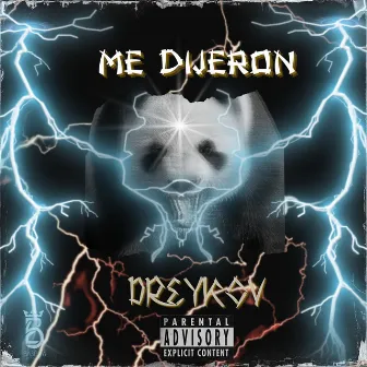 Me Dijeron by Dreykov