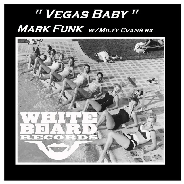 Vegas Baby - Milty Evans All Growns Up Mix