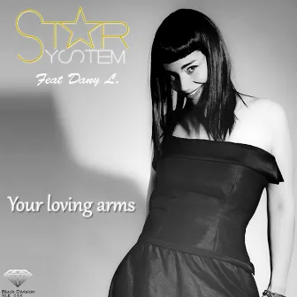 Your Loving Arms by Star System