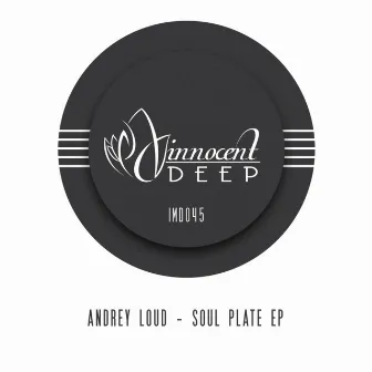 Soul Plate EP by Andrey Loud