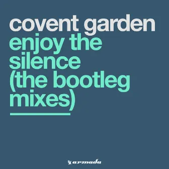 Enjoy The Silence (The Bootleg Mixes) by Covent Garden