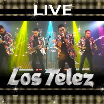 Live by Los Telez