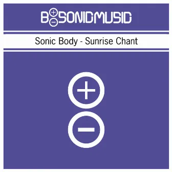 Sunrise Chant by Sonic Body