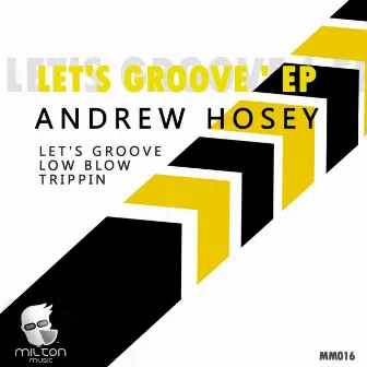 Let's Groove by Andrew Hosey