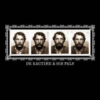 Dr. Ragtime & His Pals by Jack Rose