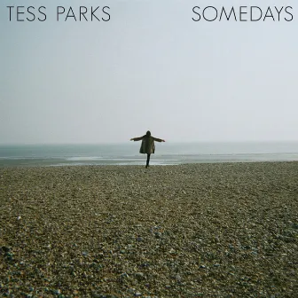 Somedays by Tess Parks