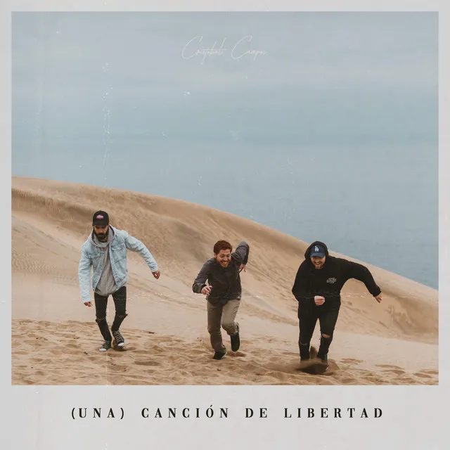 (Una) Canción De Libertad