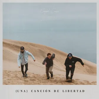 (Una) Canción De Libertad by Cristobal Campos