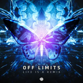 Life Is a Remix by Off Limits