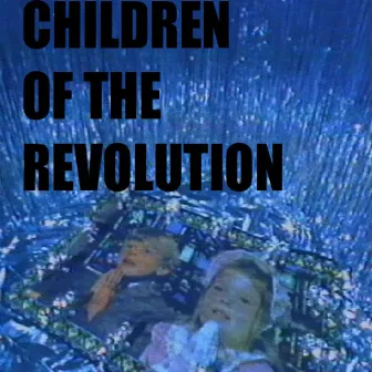 Children of the Revolution - Single by JC