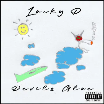 Devils Glue by Lucky D