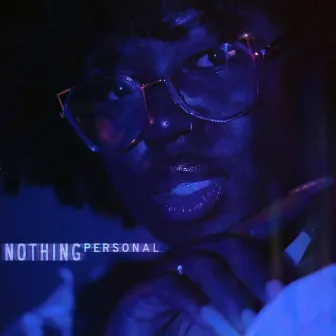 Nothing Personal by Dominé Brishawn