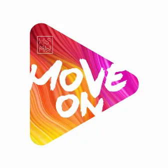 Move On by HSM Worship