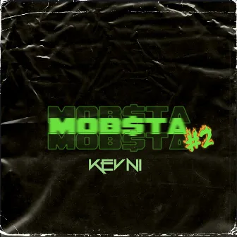 MOB$TA#2 by Kevni