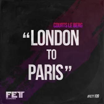 London To Paris by Courts le Berg